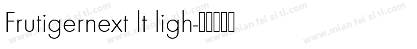 Frutigernext lt ligh字体转换
